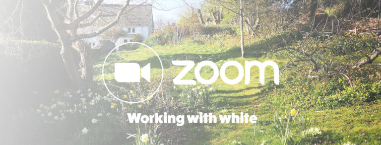 Zoom workshop – Working with white